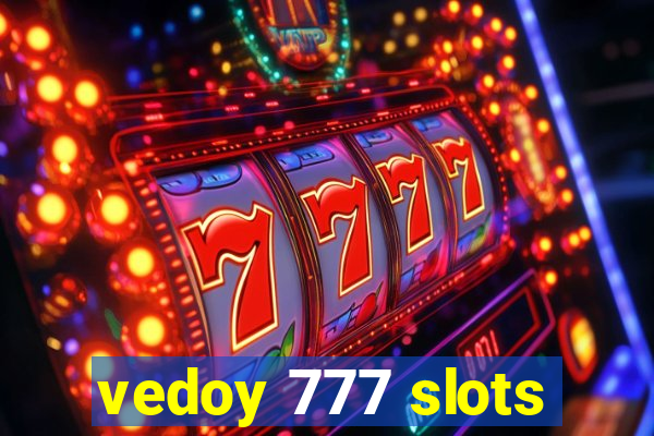 vedoy 777 slots